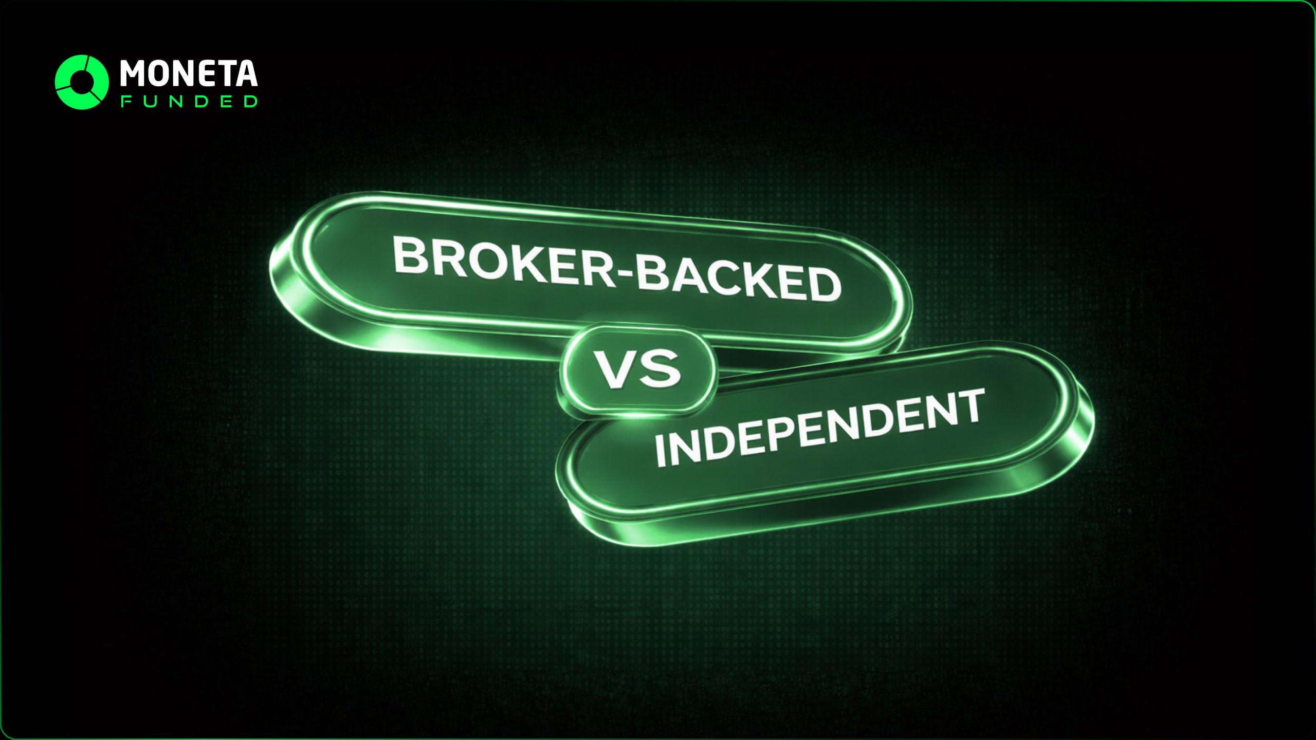 Broker-Backed vs Proprietary Trading Firms: How Do They Compare?