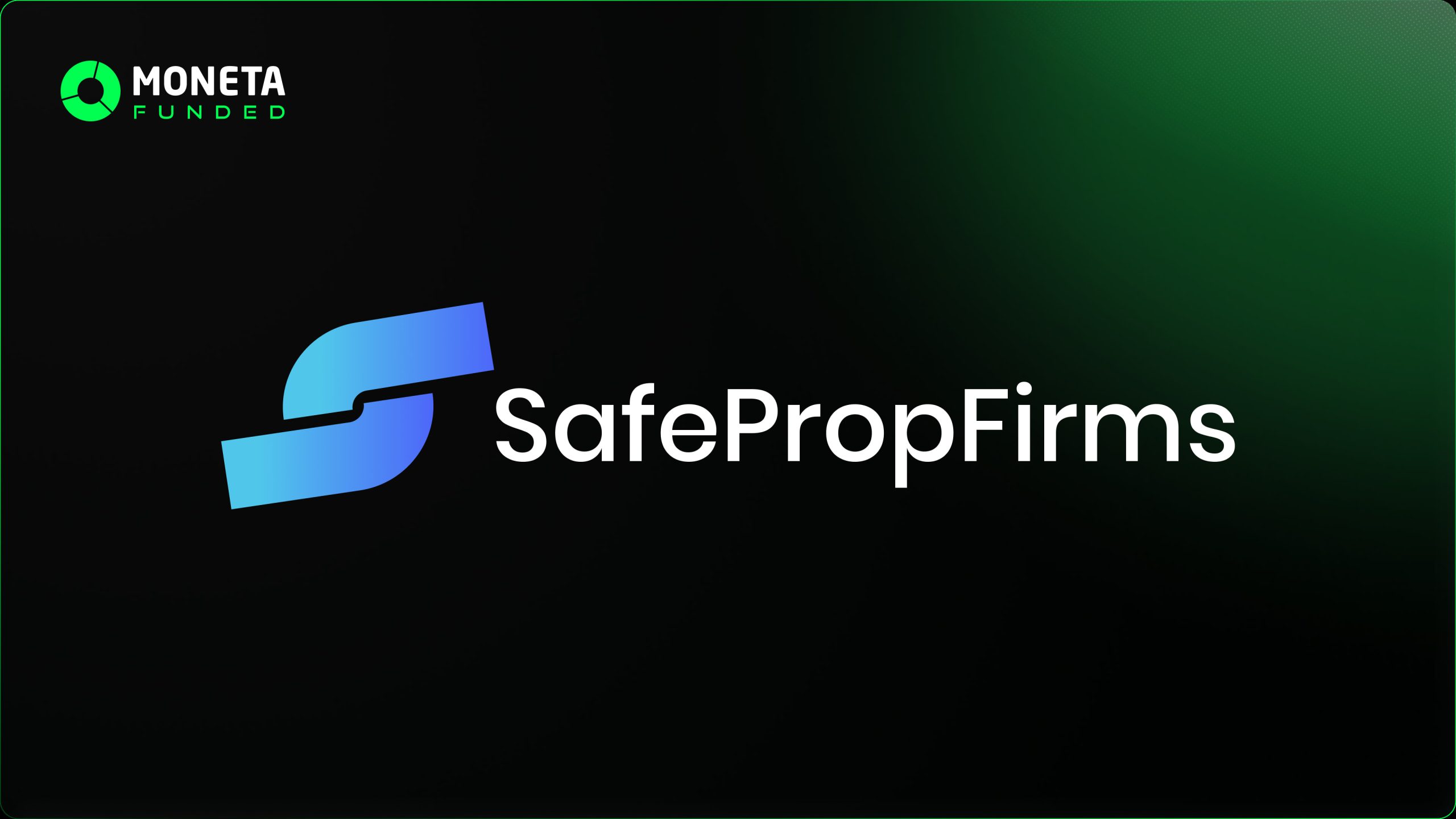 Moneta Funded earns a listing on Safe Prop Firms
